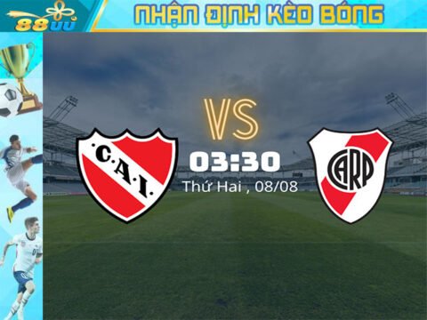 Nhận định kèo bóng Independiente vs River Plate