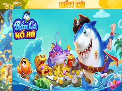 Tổng Hợp Các Game Bắn Cá Nổ Hũ Đang Thịnh Hành Trên Thị Trường