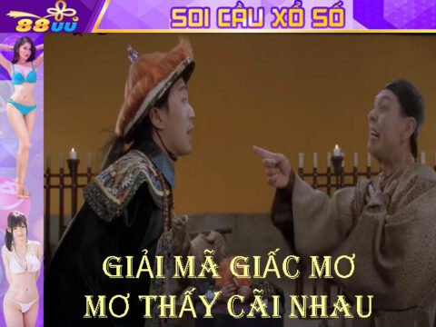 Giải Mã Giấc Mơ Lô Đề: Mơ Thấy Cãi Nhau Đánh Số Gì?