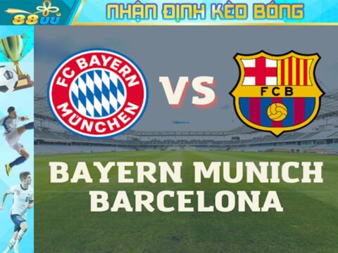 Nhận định kèo bóng Bayern Munich vs Barcelona