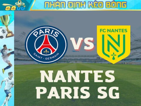 Nhận định kèo bóng Nantes vs Paris SG