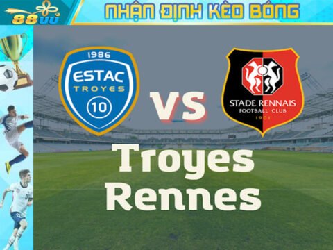 Nhận định kèo bóng Troyes vs Rennes